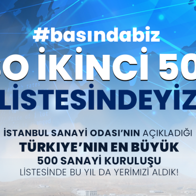 2024 ISO İkicini 500 Sıralamasında Yer Aldık